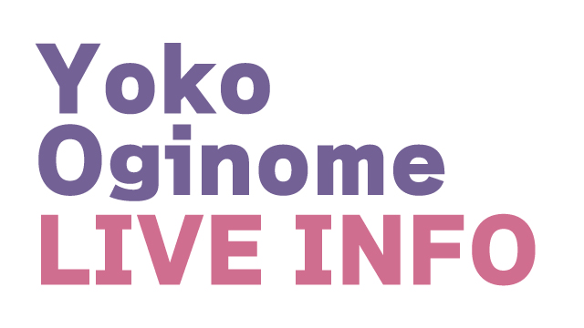 3月・4月「Yoko Oginome☆Spring Fes！2026」開催決定！！チケット販売中！！
